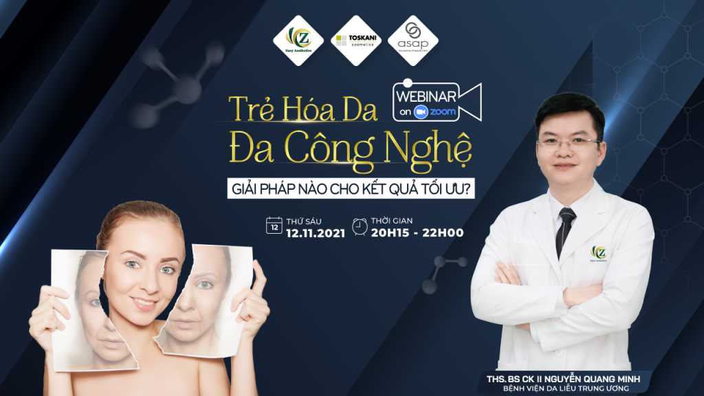 Webinar trẻ hóa da đa công nghệ - giái pháp nào cho kết quả tối ưu