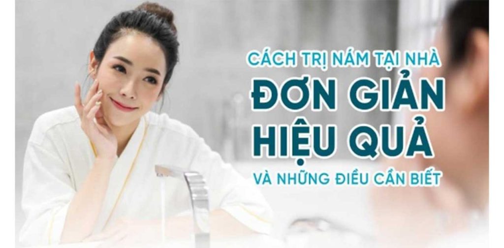 13 Cách trị nám đơn giản ngay tại căn nhà của chị em