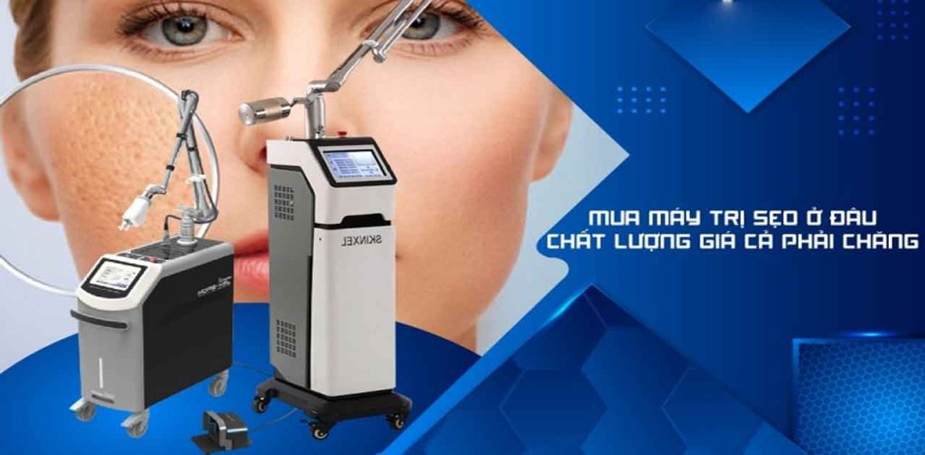 Giá máy trị sẹo, 2 dòng máy thông dụng nhất