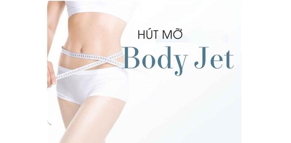 Công nghệ hút mỡ body jet